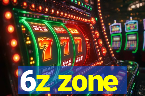 6z zone